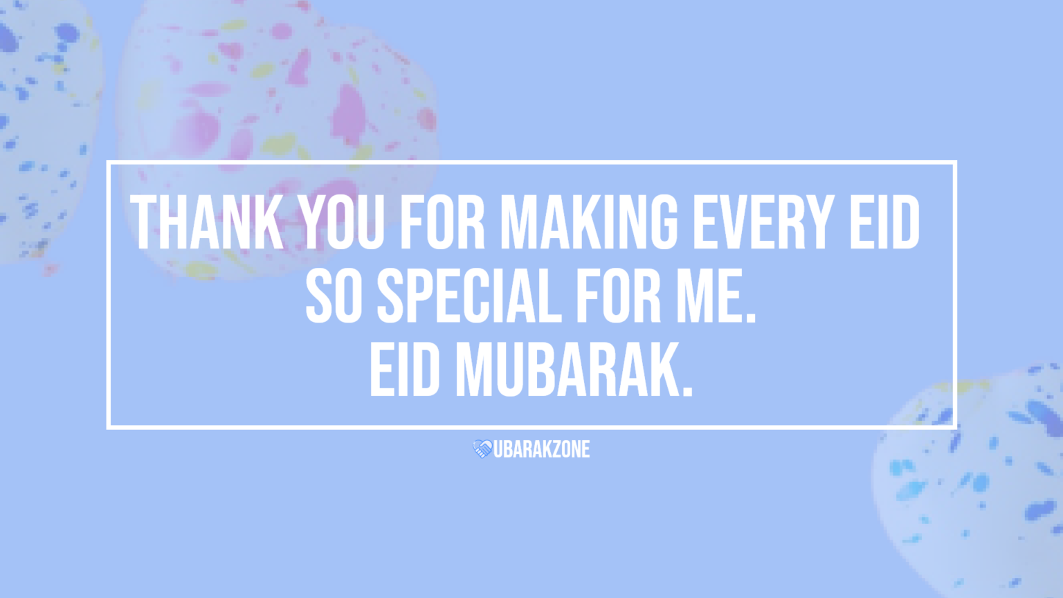 51 Eid Mubarak Wishes/ Messages for 2025