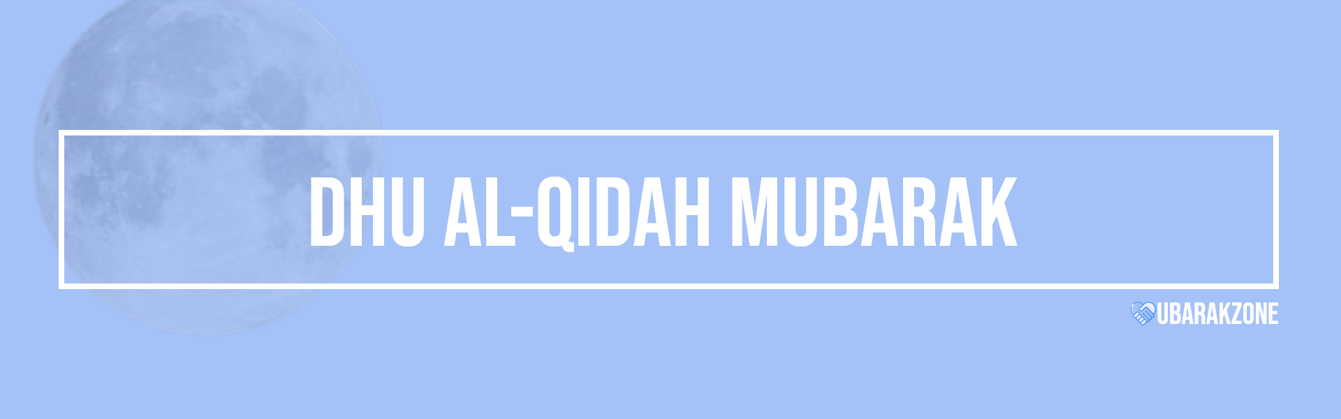 dhu al-qidah mubarak wishes messages