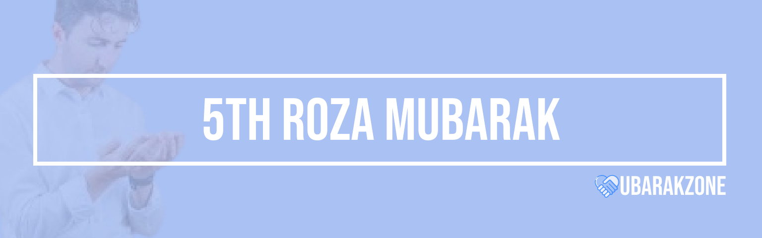 paanchwa-roza-fifth-ramadan-ramzan-mubarak-wishes-messages