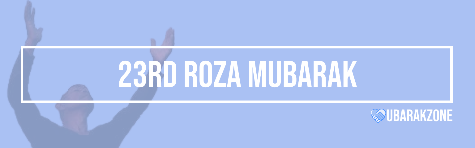 tayeswa-roza-twenty-third-ramadan-ramzan-mubarak-wishes-messages